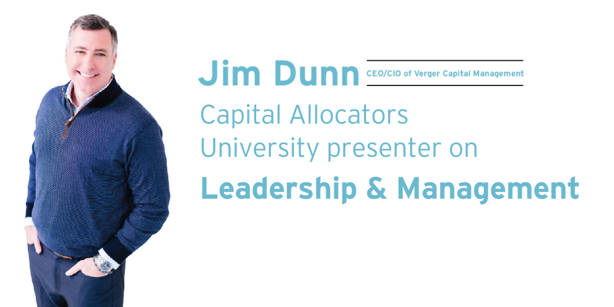 Jim Dunn on Leadership & Management for Capital Allocators University