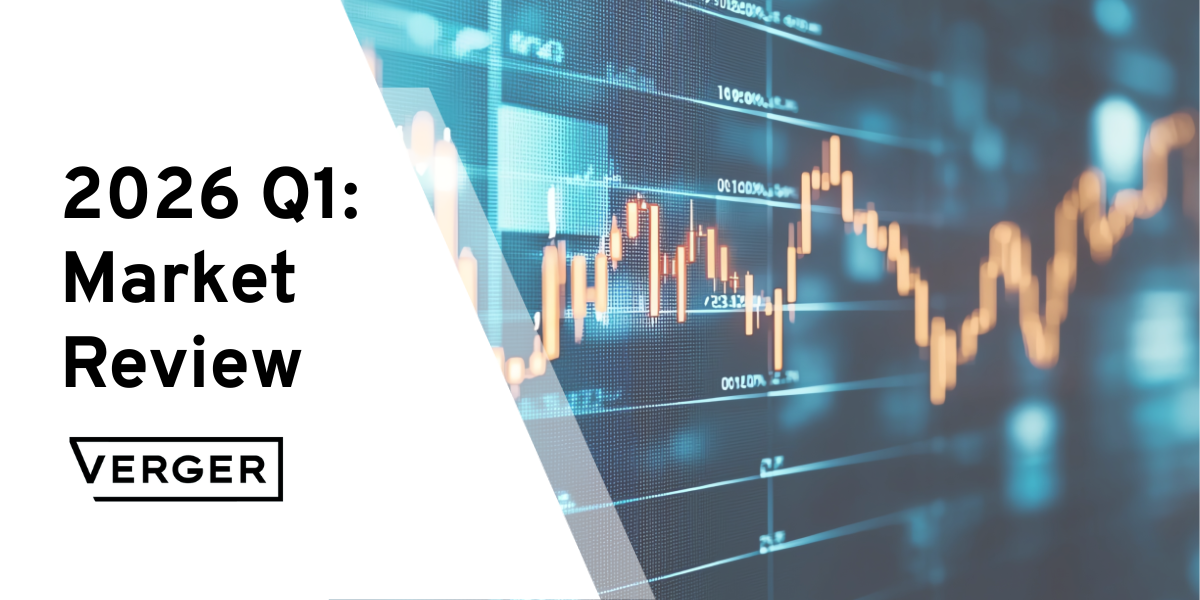 Verger's Q1 2026 Market Review